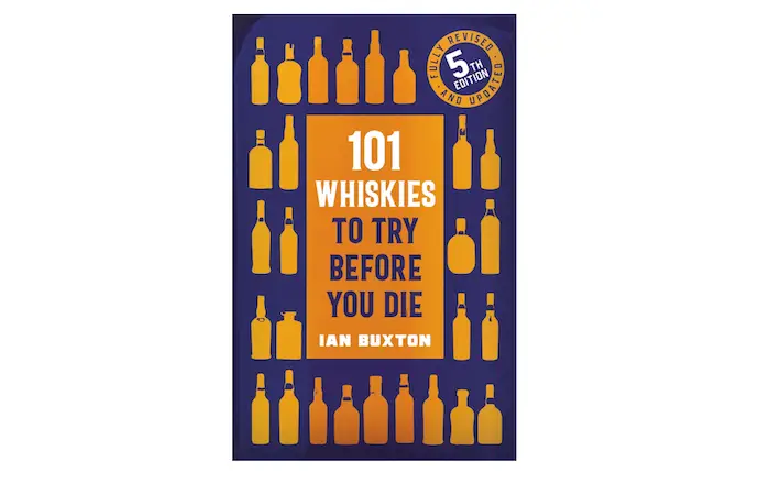 Book Review: 101 Whiskies To Try Before You Die (5th Edition) - American Review