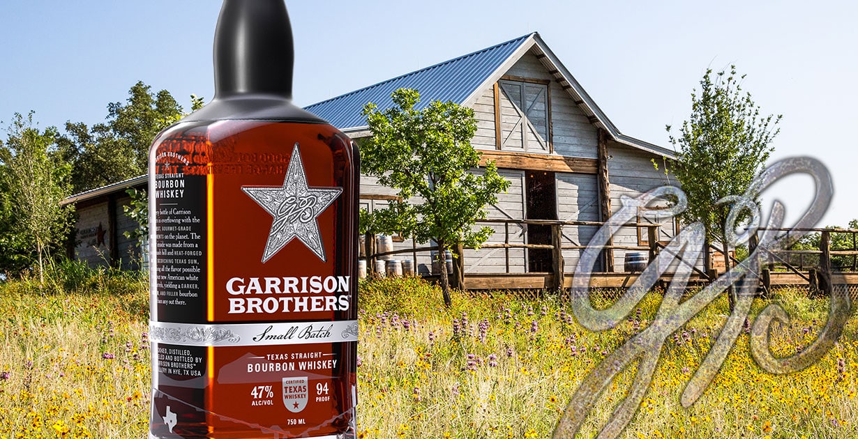 How Garrison Brothers Turned Texas Heat Into Award-Winning Bourbon - Bourbon Review